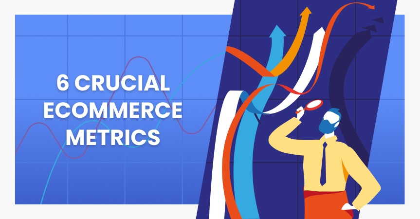 a cover of the article on crucial ecommerce metrics a dropshipper should pay attention to