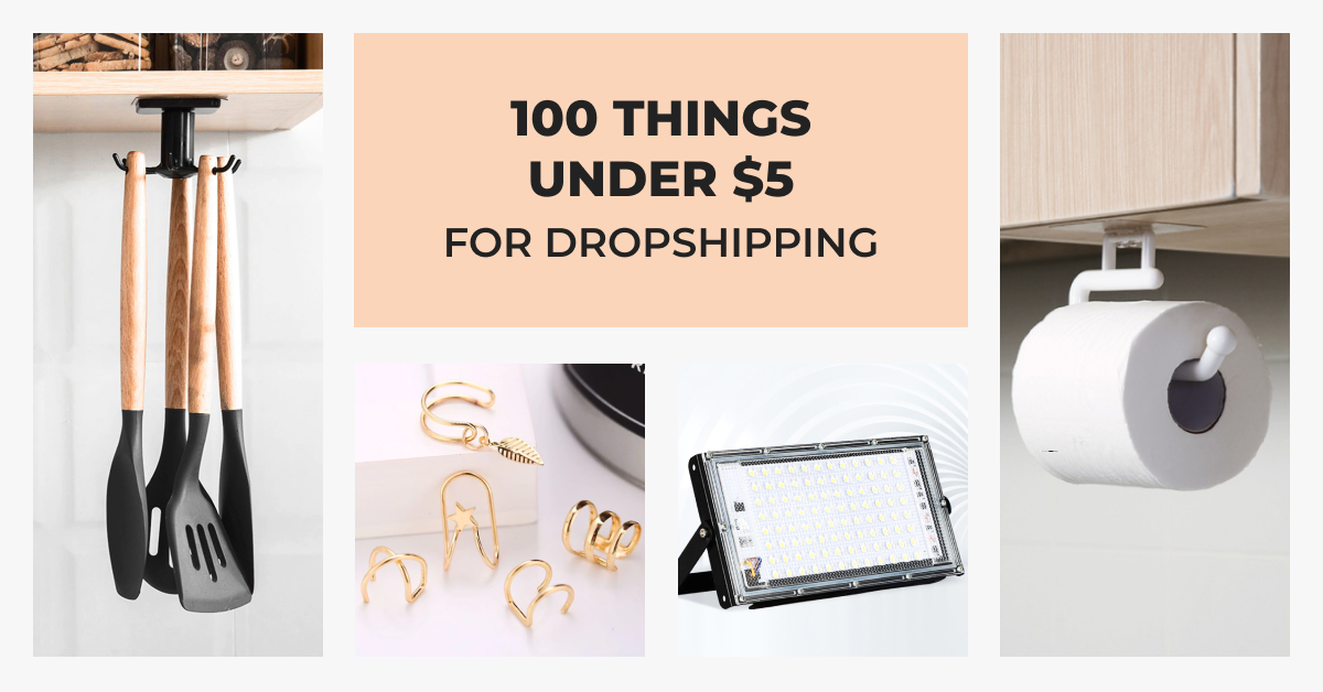 100 Cool Things Under 5 Dollars To Dropship From AliExpress