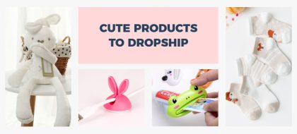 cute-products-to-dropship