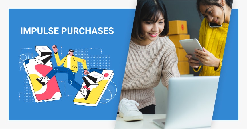 Impulse Purchase: How To Boost Your Online Store Revenue?