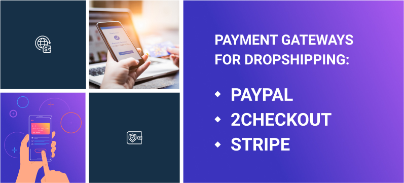 Dropshipping Payment Gateways: PayPal, 2Checkout and Stripe