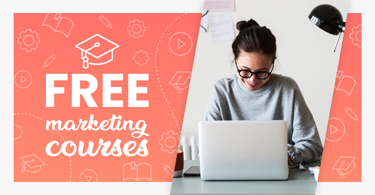 Digital Marketing Courses For Free: 7 Awesome Resources You'll Enjoy
