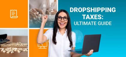 Case-studies_dropshipping-taxes_-ultimate-guide_01-min-420x190.jpg