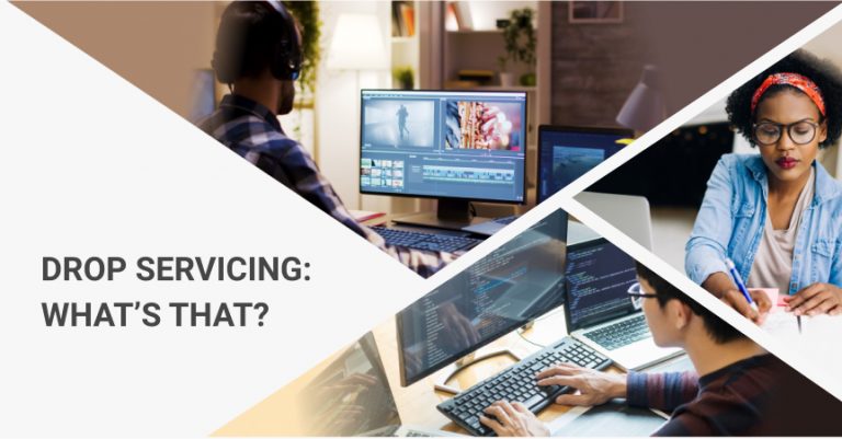 Drop Servicing: What's That And How To Work With It?