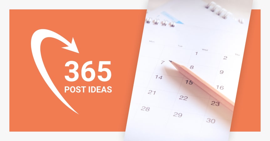 365 ideas for your social media content calendar