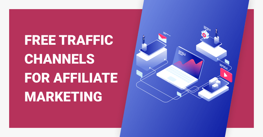 How To Get Affiliate Marketing Traffic In Free Traffic Channels