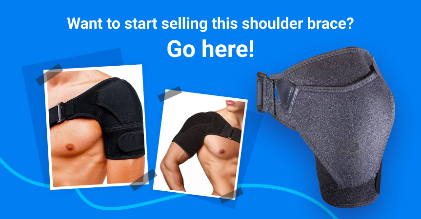 Go here to start selling this shoulder brace, one of the best dropshipping products to sell this week