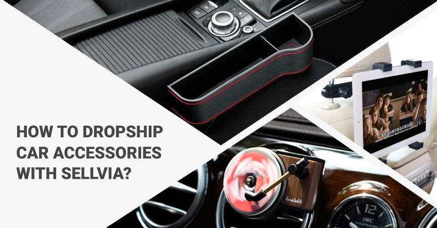 Best Car Accessories To Sell: Welcome New Arrivals On Sellvia