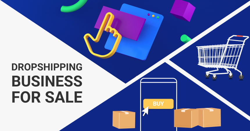 Buy a Dropshipping Business: Shortcut to ECommerce Success