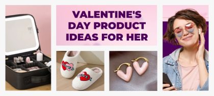 NICHES-AND-PRODUCTS_Valentines-product-ideas-for-HER_01-min-1-420x190.jpg