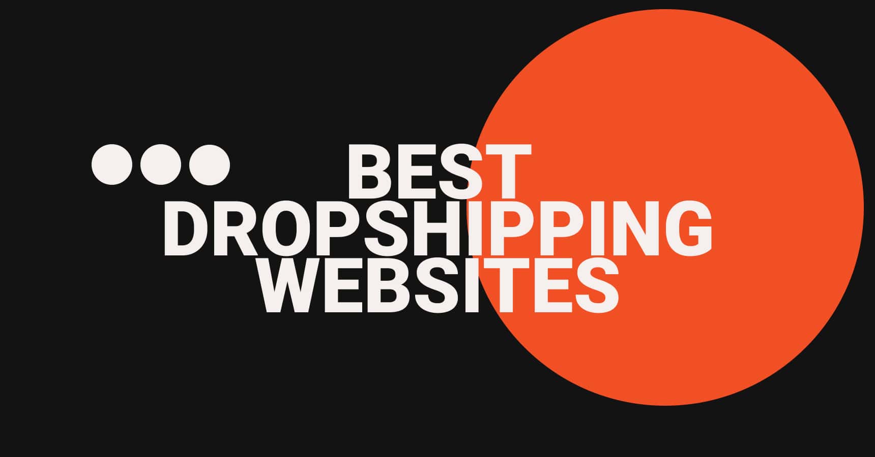 Main and featured image fot the Best droshipping websites article