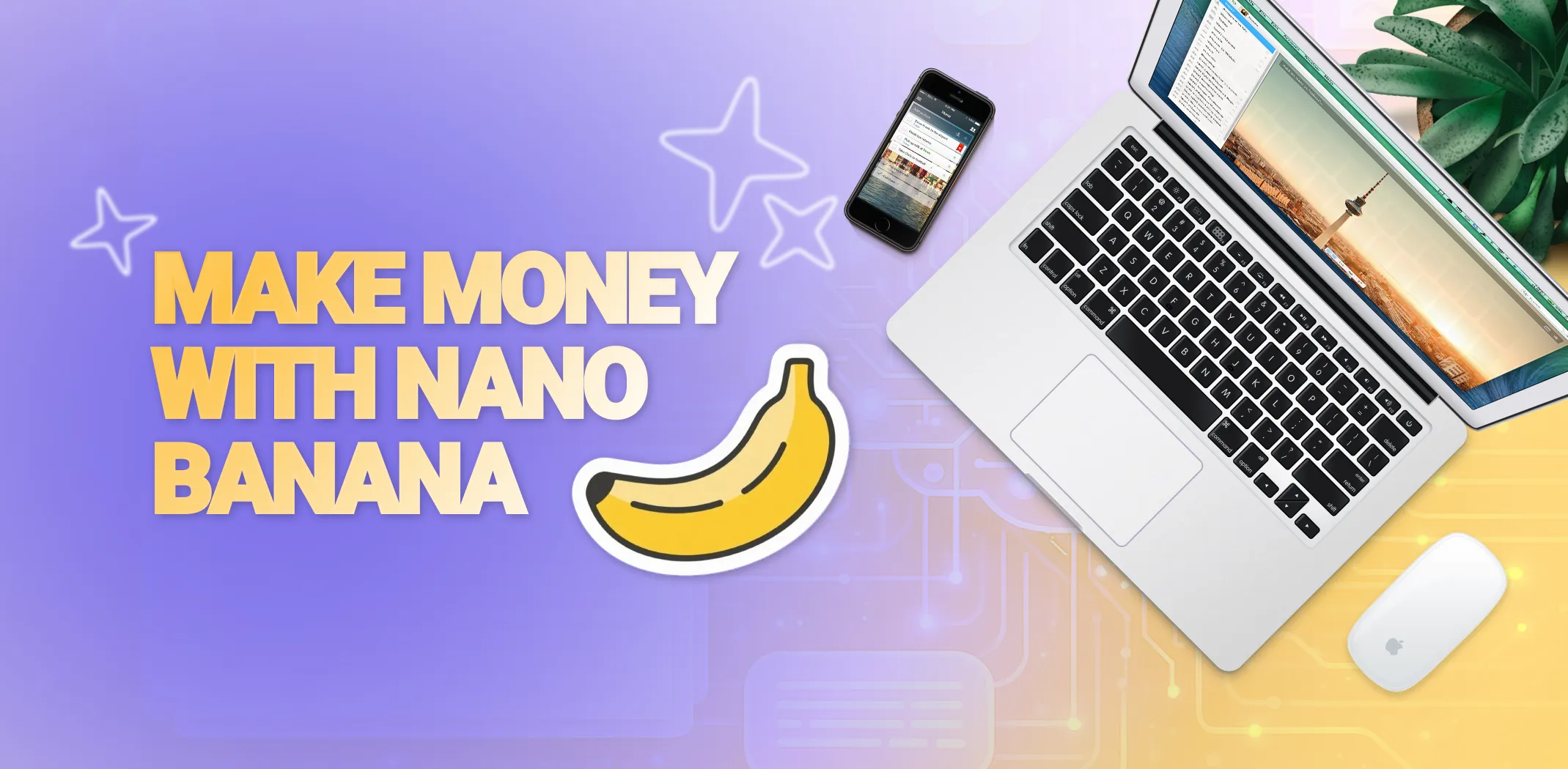 Main and featured image for an article 'Make money with Nano Banana'
