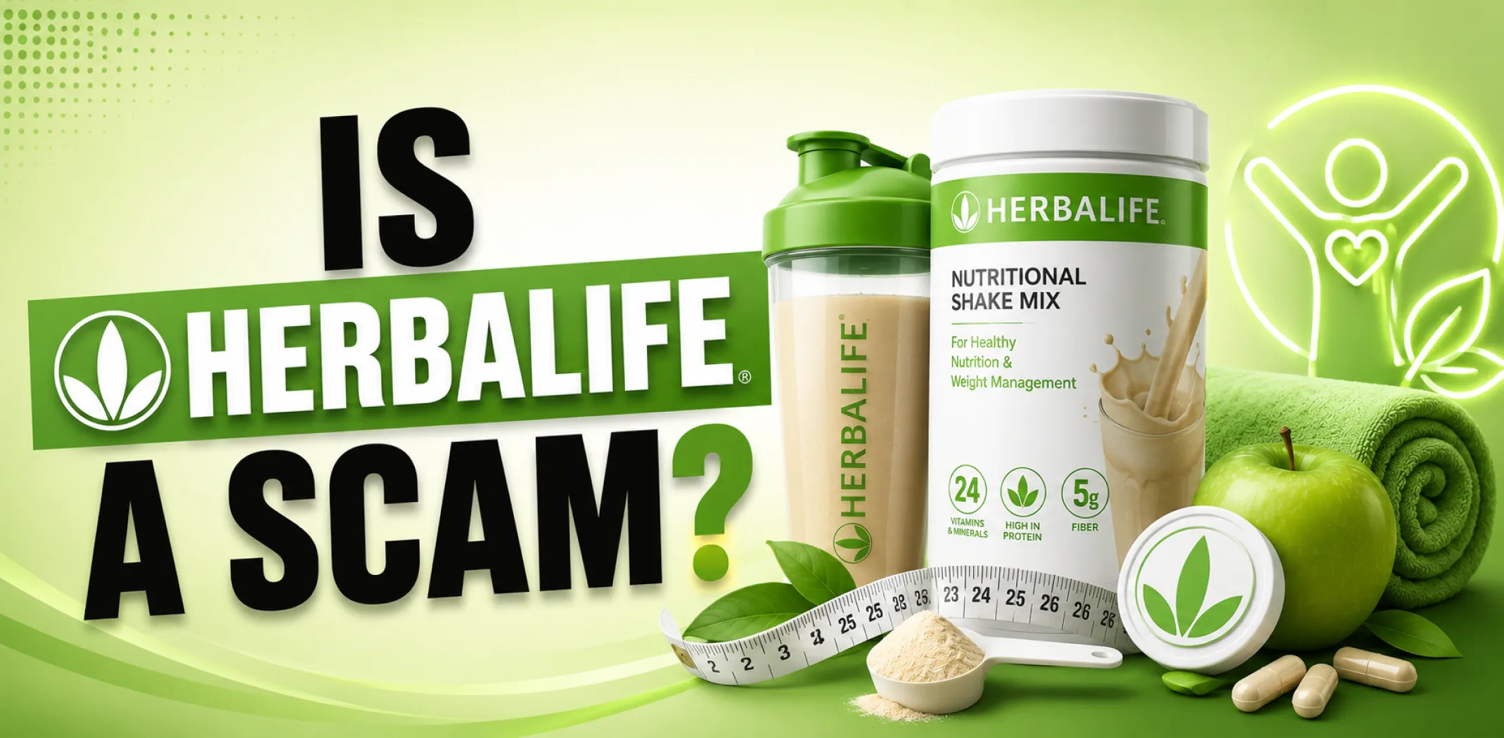 Featured image for an article answering the question "is Herbalife a scam?"