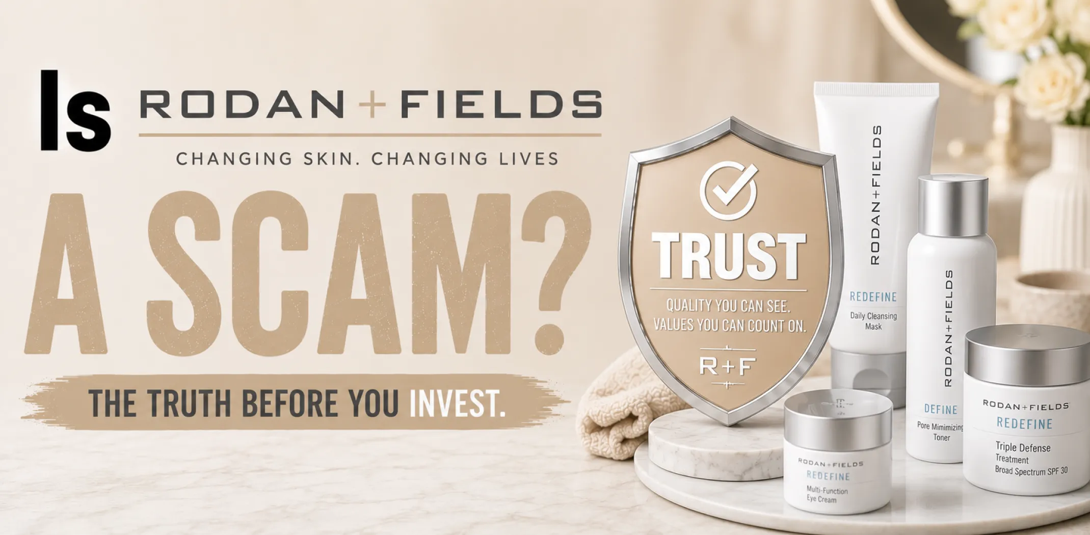 Featured image for an article answering the question "Is Rodan + Fields a scam?"
