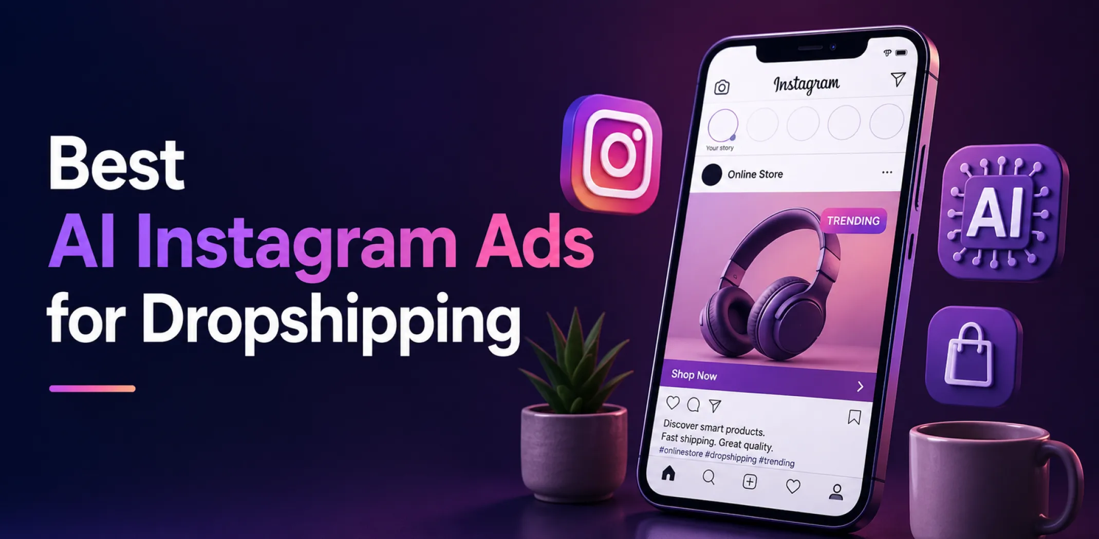 Featured image for an article about the best AI Instagram ads for dropshipping