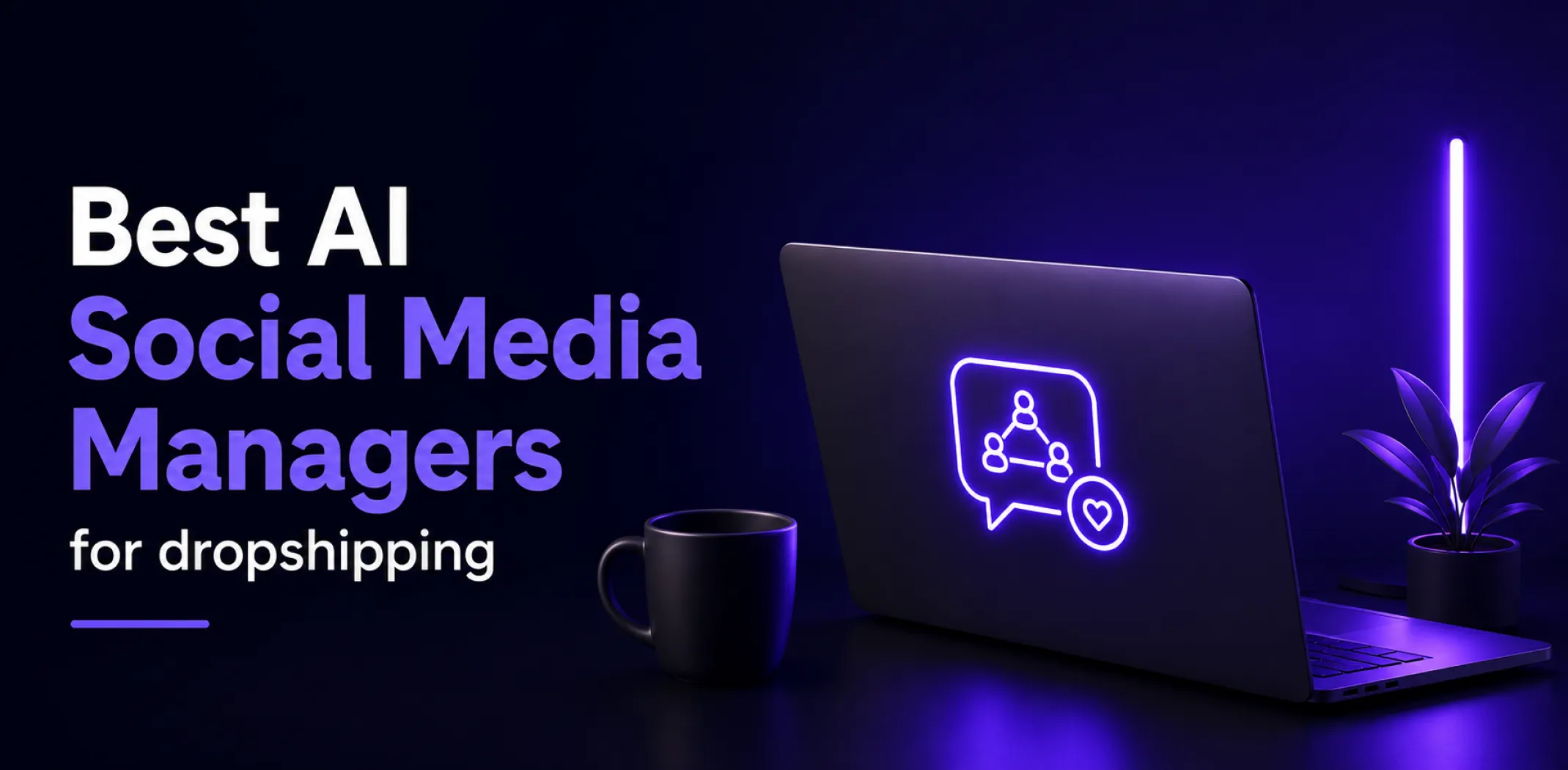 Featured image for an article about the best AI social media managers for dropshipping