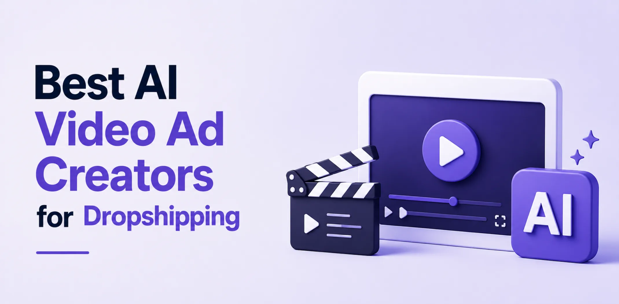 Featured image for an article about the best AI video ad creators for dropshipping