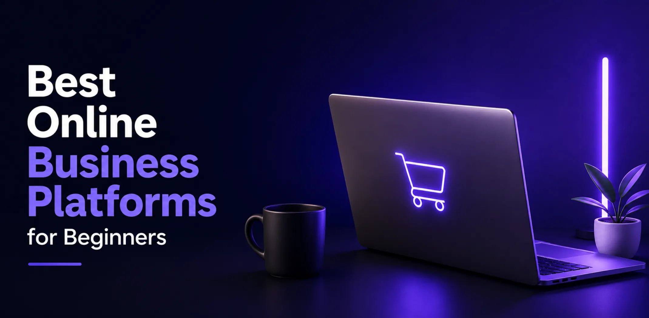 Featured image for an article about the best online business patform for beginners