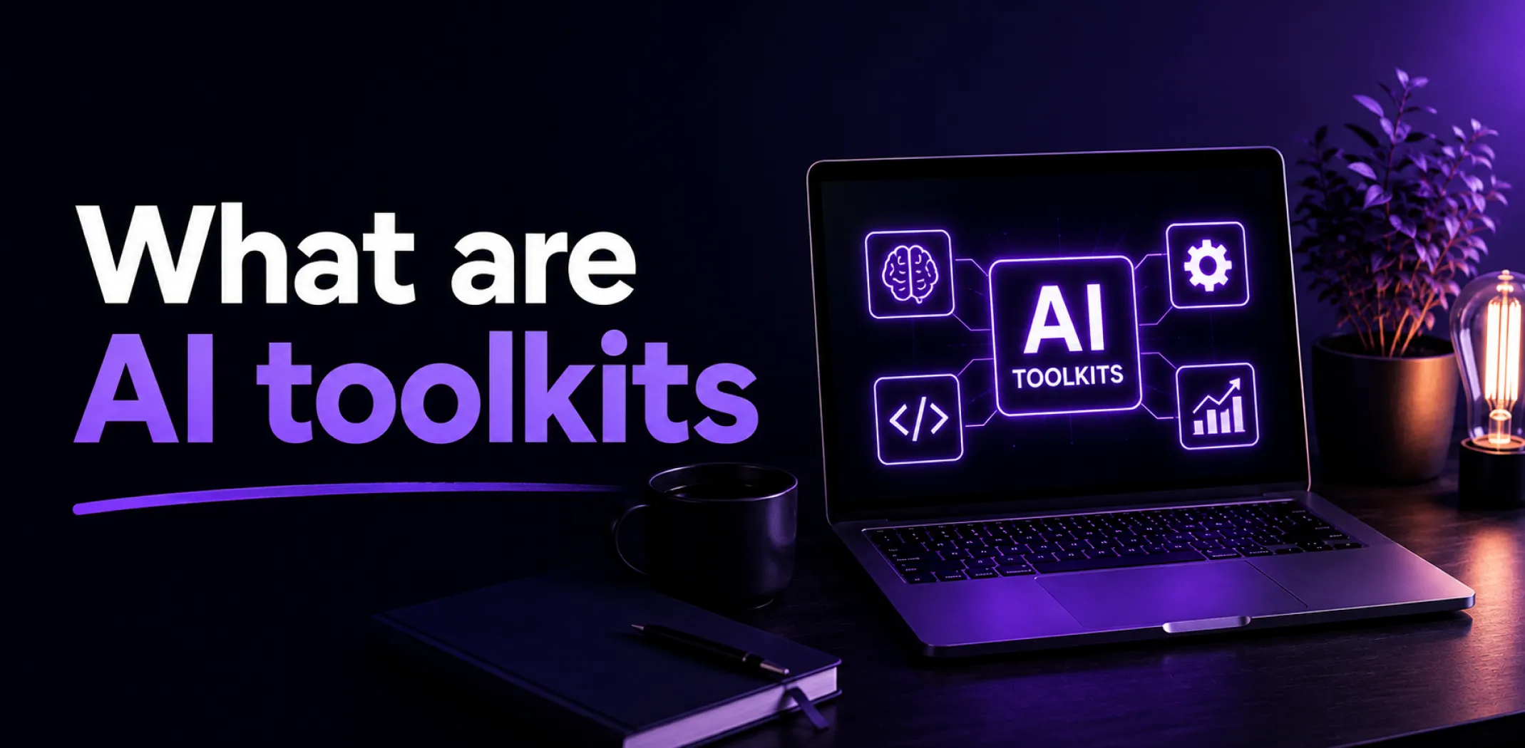 Featured image for an article answering the question "What are AI toolkits"
