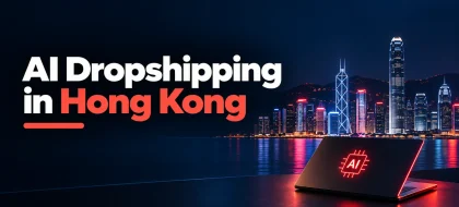 Cover_AI-dropshipping-in-Hong-Kong-420x190.webp