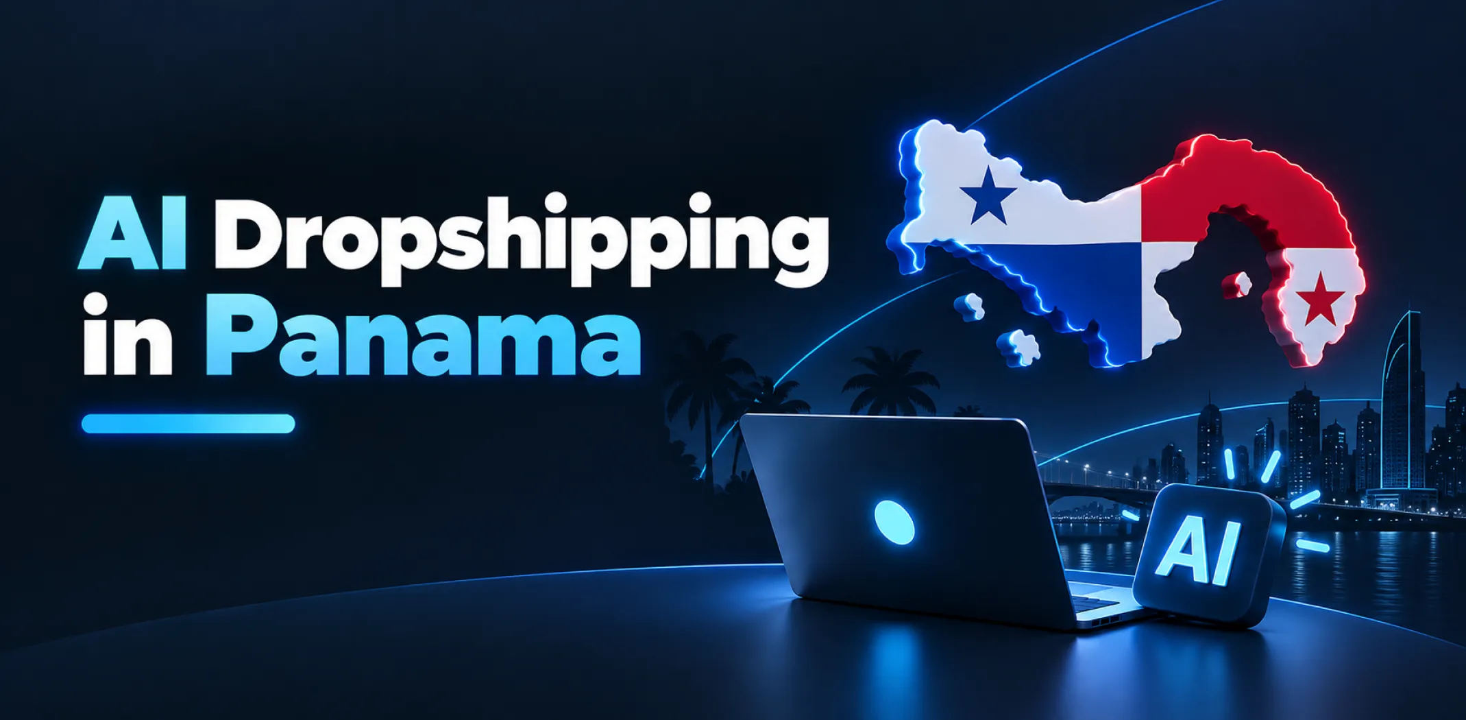 Featured image for an article about AI dropshipping in Panama