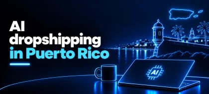 Cover_AI-dropshipping-in-Puerto-Rico-420x190.webp