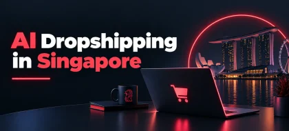 Cover_AI-dropshipping-in-Singapore-420x190.webp