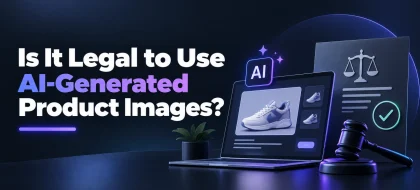 Cover_Is-It-Legal-to-Use-AI-Generated-Product-Images-420x190.webp