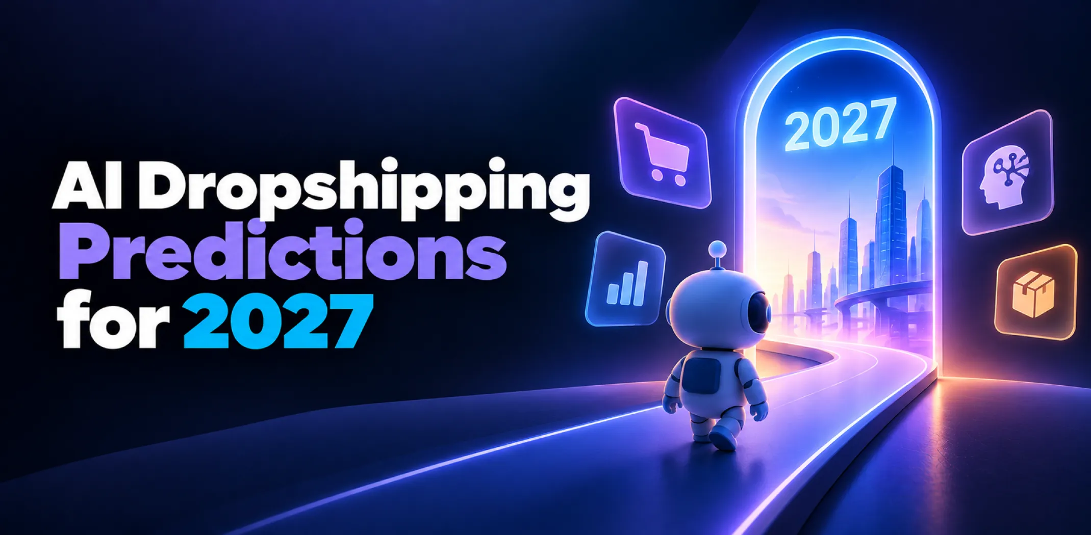 Featured image for an article about AI dropshipping predictions for 2027
